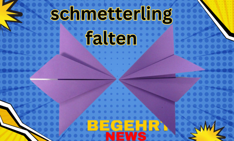 schmetterling falten