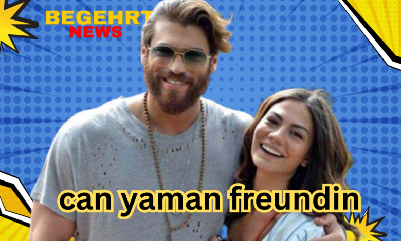 can yaman freundin